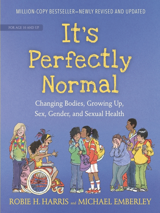 Title details for It's Perfectly Normal by Robie H. Harris - Wait list